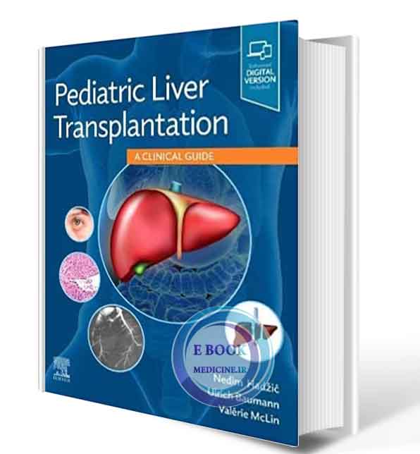 دانلود کتاب Pediatric Liver Transplantation: A Clinical Guide2020 (Original PDF) 